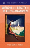 Cover: Wisdom and Beauty in Plato's Charmides - Pickwick Publications