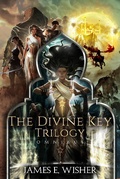 Cover: TheDivine Key Trilogy  Complete Omnibus (The Divine Key Trilogy) - The Divine Key Trilogy