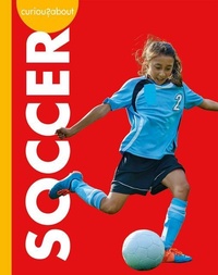 Enlarge image Cover: Curious about Soccer - Amicus Ink