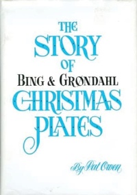 Abbildung von: Story of Bing And Grondahl Christmas Plates - Braunfell Books