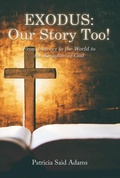Cover: EXODUS: Our Story Too! - Distributed By Ingram Spark