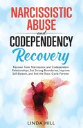 Cover: Narcissistic Abuse and Codependency Recovery - Peak Publish LLC