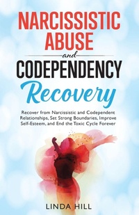 Enlarge image Cover: Narcissistic Abuse and Codependency Recovery - Peak Publish LLC