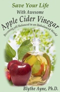 Cover: Save Your Life With Awesome  Apple Cider Vinegar - Emerson & Tilman, Publishers