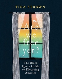 Enlarge image Cover: Are We Free Yet? - Simon + Schuster LLC