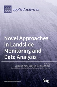 Enlarge image Cover: Novel Approaches in Landslide Monitoring and Data Analysis - MDPI AG