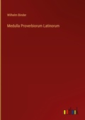 Cover: Medulla Proverbiorum Latinorum - Outlook Verlag