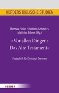 Cover: Vor allen Dingen: Das Alte Testament - Verlag Herder