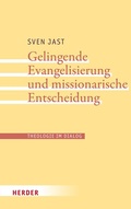 Cover: Gelingende Evangelisierung und missionarische Entscheidung - Verlag Herder
