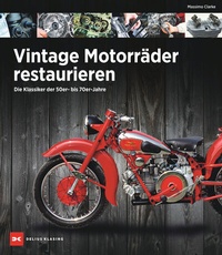Abbildung von: Vintage Motorräder restaurieren - Delius Klasing