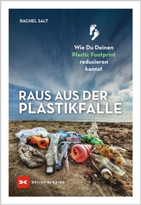 Abbildung von: Raus aus der Plastikfalle - Delius Klasing