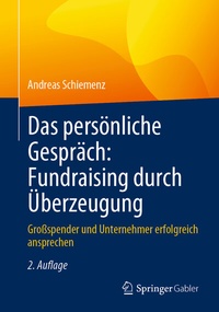 Abbildung von: Das persönliche Gespräch: Fundraising durch Überzeugung - Springer Gabler