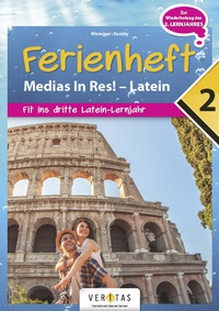 Abbildung von: Ferienheft Medias In Res! 2. Lernjahr Latein - VERITAS Linz
