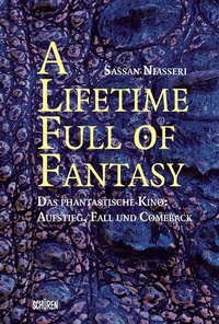 Abbildung von: A lifetime full of Fantasy - Schüren Verlag GmbH