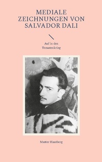 Abbildung von: Mediale Zeichnungen von Salvador Dali - BoD - Books on Demand