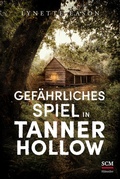 Cover: Gef&auml;hrliches Spiel in Tanner Hollow - H&auml;nssler