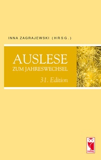 Abbildung von: Auslese zum Jahreswechsel. 31. Edition - Frieling & Huffmann