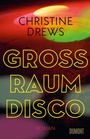 Cover: Gro&szlig;raumdisco - DuMont Buchverlag