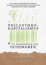 Cover: Philanthrokapitalismus und die Aushöhlung der Demokratie - Neue Erde