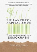 Cover: Philanthrokapitalismus und die Aush&ouml;hlung der Demokratie - Neue Erde