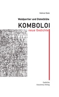Cover: Waldportier und Distelbl&uuml;te: Komboloi - Autumnus Verlag
