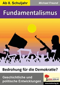 Abbildung von: Fundamentalismus - Bedrohung für die Demokratie? - KOHL VERLAG Der Verlag mit dem Baum