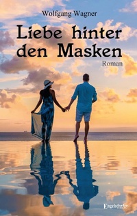 Enlarge image Cover: Liebe hinter den Masken - Engelsdorfer Verlag