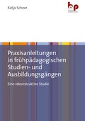 Cover: Praxisanleitungen in fr&uuml;hp&auml;dagogischen Studien- und Ausbildungsg&auml;ngen - Budrich Academic Press