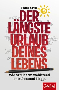 Abbildung von: Der längste Urlaub deines Lebens - GABAL