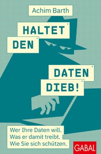 Abbildung von: Haltet den Datendieb! - GABAL