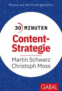 Abbildung von: 30 Minuten Content-Strategie - GABAL