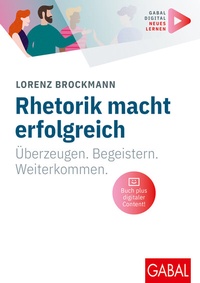 Abbildung von: Rhetorik macht erfolgreich - GABAL