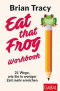 Cover: Eat that Frog - Workbook - GABAL