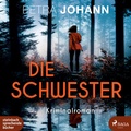Cover: Die Schwester - steinbach sprechende b&uuml;cher