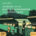Cover: Lacroix und der blinde Buchh&auml;ndler von Notre-Dame - steinbach sprechende b&uuml;cher