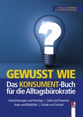 Cover: Gewusst wie. Das KONSUMENT-Buch f&uuml;r die Alltagsb&uuml;rokratie - Verein f&uuml;r Konsumenteninformation VKI
