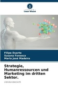 Cover: Strategie, Humanressourcen und Marketing im dritten Sektor. - International Book Market Service Ltd