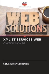 Abbildung von: XML Et Services Web - Editions Notre Savoir