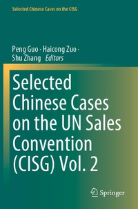 Abbildung von: Selected Chinese Cases on the UN Sales Convention (CISG) Vol. 2 - Springer