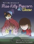Cover: The FURther Adventures of Miss Kitty Popcorn & Cheese - Bookbaby