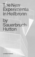 Cover: The New Experimenta in Heilbronn - Lars M&uuml;ller Publishers