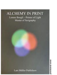 Abbildung von: Alchemy in Print / Alchimie en impression - Lars Müller Publishers