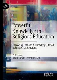 Enlarge image Cover: Powerful Knowledge in Religious Education - Palgrave Macmillan