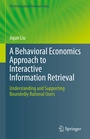 Cover: A Behavioral Economics Approach to Interactive Information Retrieval - Springer