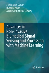 Enlarge image Cover: Advances in Non-Invasive Biomedical Signal Sensing and Processing with Machine Learning - Springer
