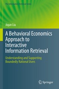 Cover: A Behavioral Economics Approach to Interactive Information Retrieval - Springer