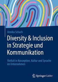 Abbildung von: Diversity & Inclusion in Strategie und Kommunikation - Springer Gabler