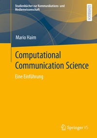 Abbildung von: Computational Communication Science - Springer VS