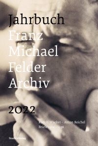 Abbildung von: Jahrbuch Franz-Michael-Felder-Archiv 2022 - Studien Verlag