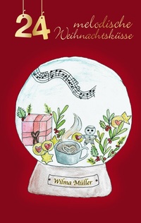 Enlarge image Cover: 24 melodische Weihnachtsküsse - BoD - Books on Demand